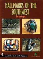 Hallmarks of the Southwest. A Schiffer book for collectors, Barton Wright 2nd edition.